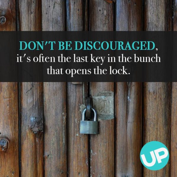 Don't be discouraged