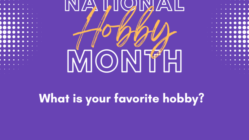 National Hobby Month