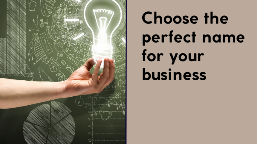 Choose the perfect name for your business